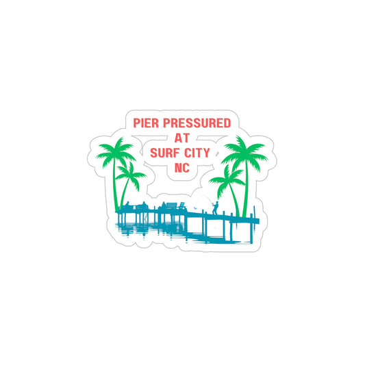 Pier Pressured at Surf City Outdoor Sticker (Color)